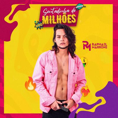 Sentadinha de Milhões By Raphael Marrone's cover