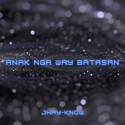 Anak Nga Way Batasan's cover