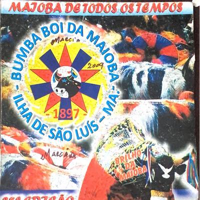 Se Não Existisse o Sol - 2009 (Chagas) By Bumba Boi da Maioba's cover