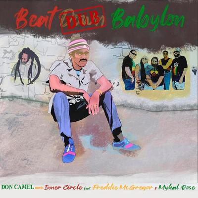 Beat Dub Babylon (Don Camel Dub) [feat. Mykal Rose & Freddie Mcgregor]'s cover