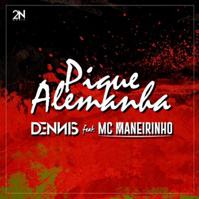 Pique Alemanha By DENNIS, MC Maneirinho's cover