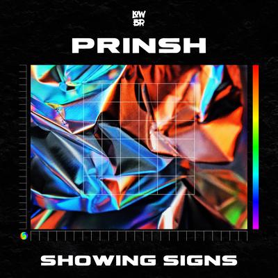 Showing Signs By PRINSH's cover