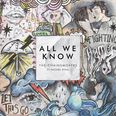 All We Know (feat. Phoebe Ryan) By Phoebe Ryan, The Chainsmokers's cover