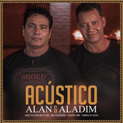 Liguei pra Dizer Que Te Amo (Acústico) By Alan E Aladim's cover