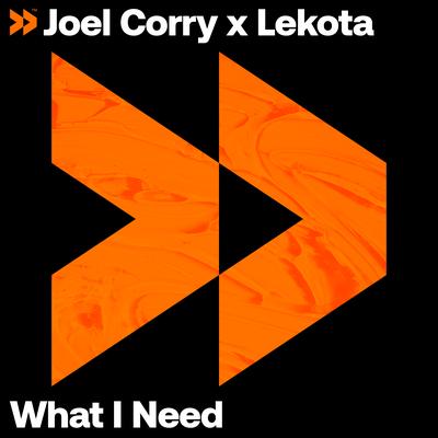 What I Need By Joel Corry, Lekota's cover