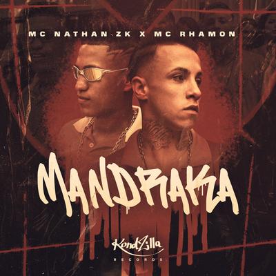 Mandraka By MC Rhamon, Mc Nathan ZK's cover