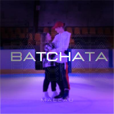 BATCHATA's cover