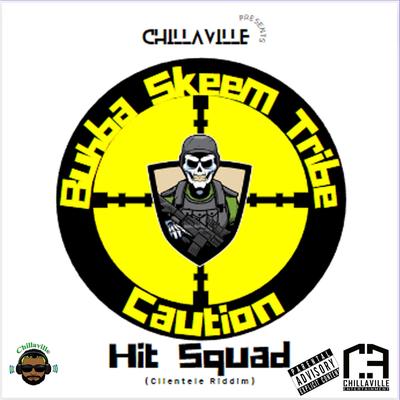 Hit Squad (feat. Buhba Skeem Tribe & Caution) (Clientel Riddim Slowed Down)'s cover