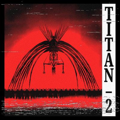 TITAN 2 By 2KE's cover