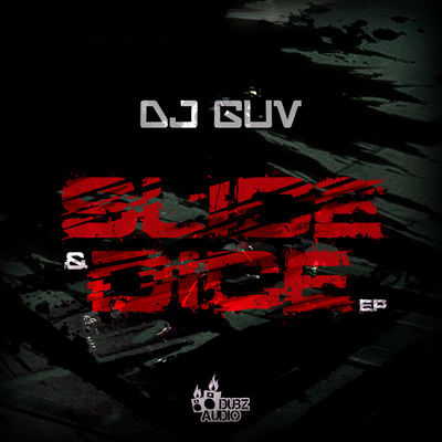 Slice & Dice By DJ Guv's cover