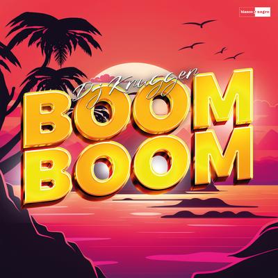 Boom Boom By Dj Krugger's cover