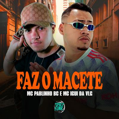 Faz o Macete's cover