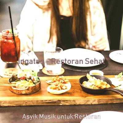 Asyik Musik untuk Restoran's cover