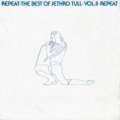 Repeat - The Best of Jethro Tull, Vol. II's cover