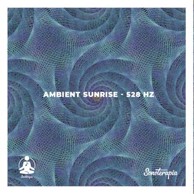 Ambient Sunrise (528 Hz)'s cover