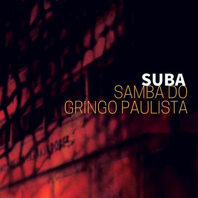 Samba do Gringo Paulista By Suba's cover