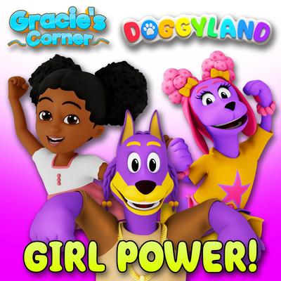 Girl Power By Doggyland, Snoop Dogg, Gracie’s Corner's cover