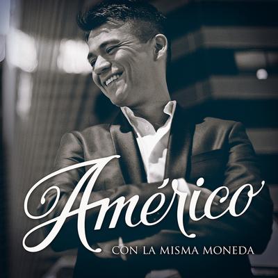 Con la misma moneda By Américo's cover