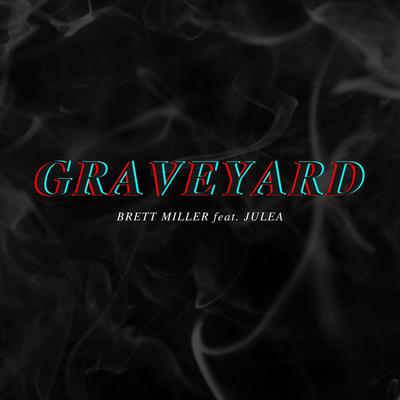 Graveyard By Brett Miller, Julea's cover