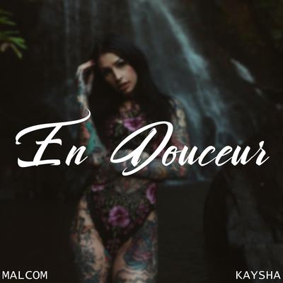 En Douceur By Malcom Beatz, Kaysha's cover