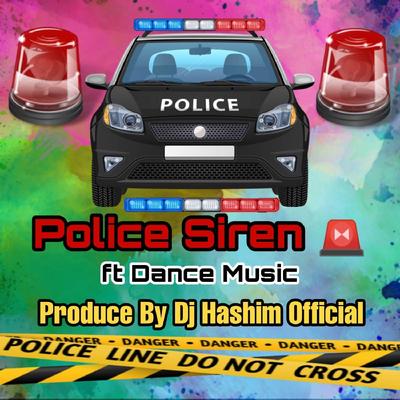 Police Siren Ft Dance Music 's cover