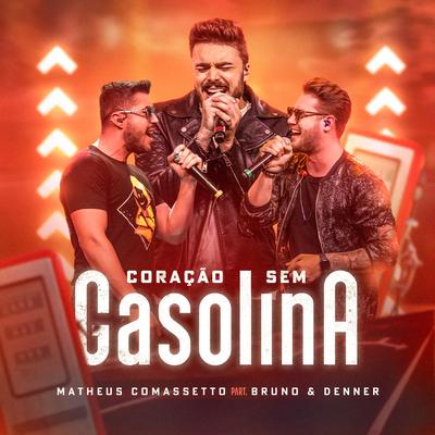 Coração Sem Gasolina By Matheus Comassetto, Bruno & Denner's cover