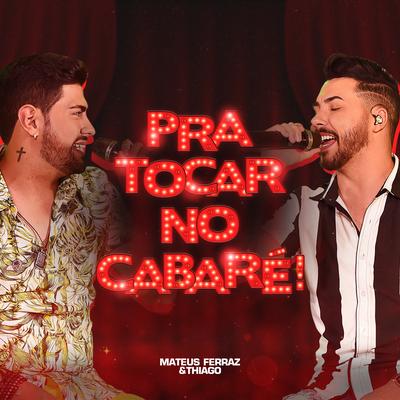 Pra Tocar no Cabaré!'s cover