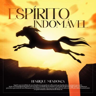 Espirito Indomável By Henrique Mendonça's cover