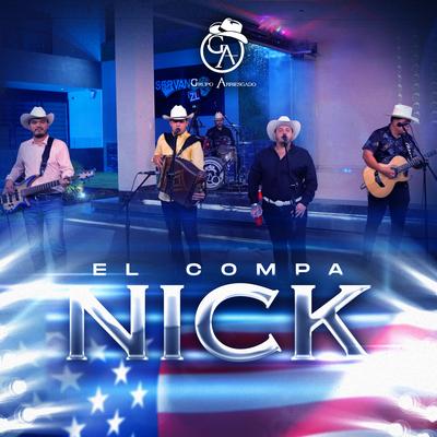El Compa Nick By Grupo Arriesgado's cover