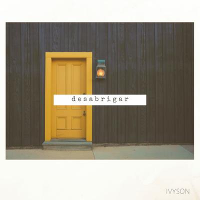 Desabrigar By IVYSON's cover