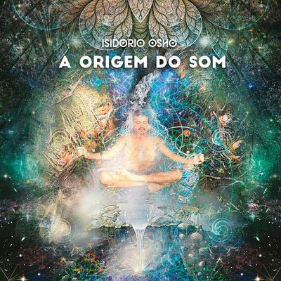 A Origem do Som. By Isidório Osho's cover