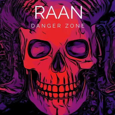 Danger Zone By RAAN's cover