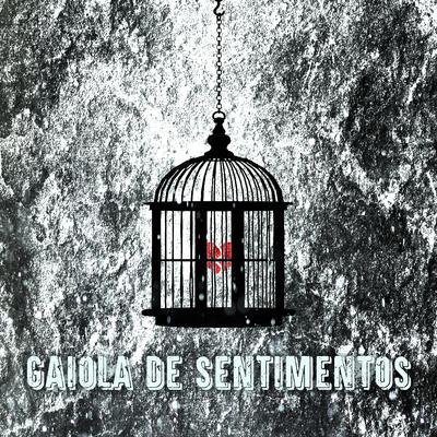 Gaiola de Sentimentos (Kakeru)'s cover