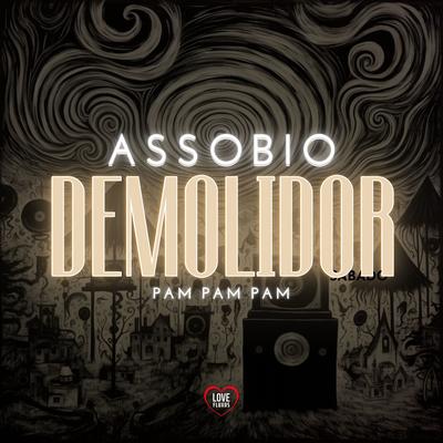 Assobio Demolidor Pam Pam Pam By DJ Lukinha 07, Love Fluxos, DJ Léo da 17, DJ KS 011's cover