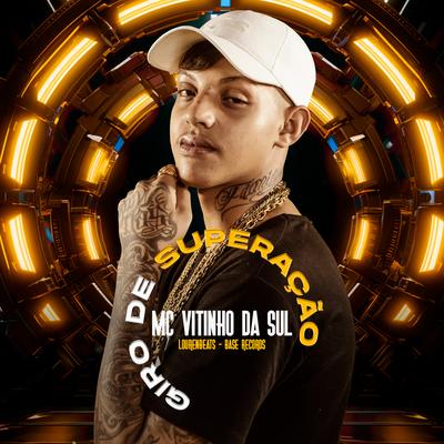 Giro de Superação By MC VITINHO DA SUL, Lourenbeats's cover