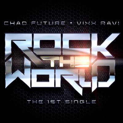 Rock the World (feat. Vixx Ravi) By Chad Future, Vixx Ravi's cover