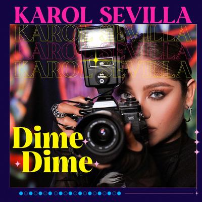 Dime Dime By Karol Sevilla's cover