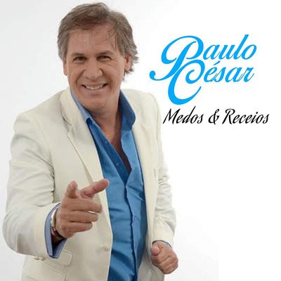 Medos e Receios By Paulo Cesar's cover