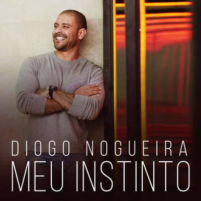 Meu Instinto By Diogo Nogueira's cover