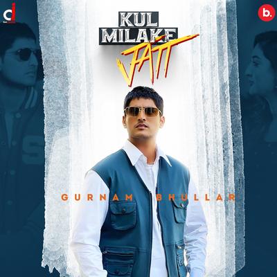 Kul Milake Jatt's cover