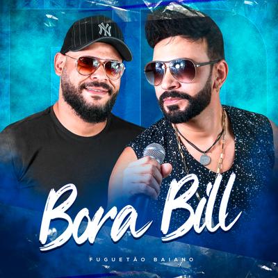 Bora Bill By Fuguetão Baiano's cover