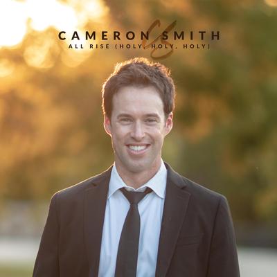 All Rise! (Holy, Holy, Holy) By Cameron Smith's cover