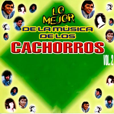 Lo Mejor de la Música de los Cachorros, Vol. 2's cover