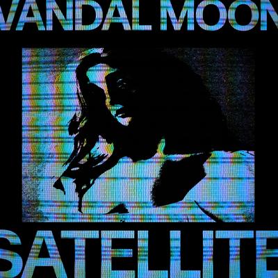 Satellite By Vandal Moon's cover