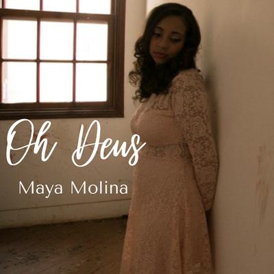 Oh Deus By Maya Molina's cover
