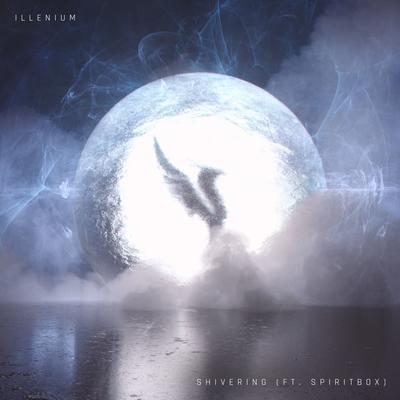 Shivering By ILLENIUM, Spiritbox's cover