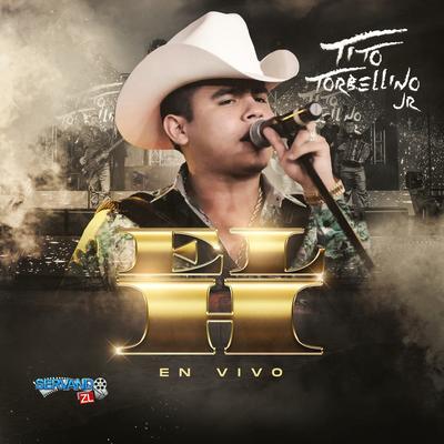 El H (En Vivo) By Tito Torbellino Jr's cover