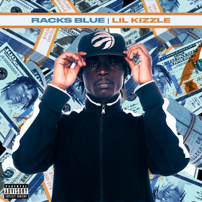Racks Blue By Lil Kizzle's cover