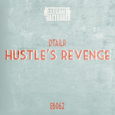 Hustle's Revenge By DTAILR's cover