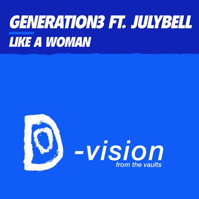 Like a Woman (Ns Connexxion Radio Edit) By Generation3, JulyBell, Nicola Schenetti, NS Connexxion's cover